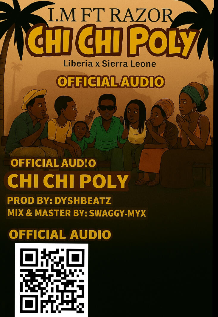 Promotional cover art for Chi Chi Poly — Official Audio. Featuring artists from Liberia and Sierra Leone. QR code links to streaming platforms.